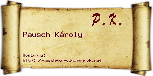 Pausch Károly névjegykártya